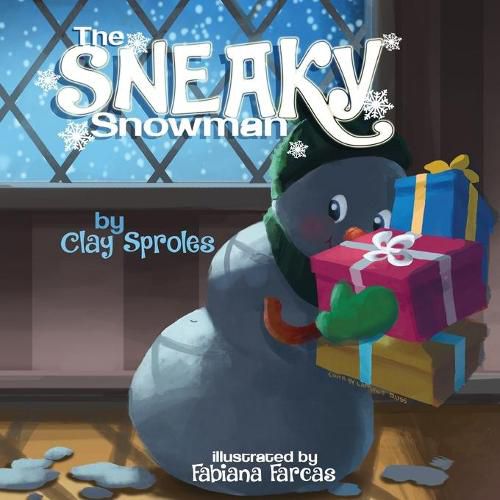 Cover image for The Sneaky Snowman: A Christmas Story