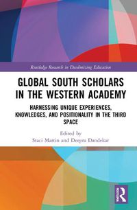 Cover image for Global South Scholars in the Western Academy