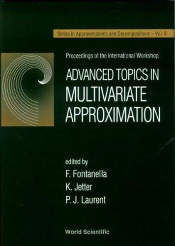 Cover image for Advanced Topics In Multivariate Approximation - Proceedings Of The International Workshop