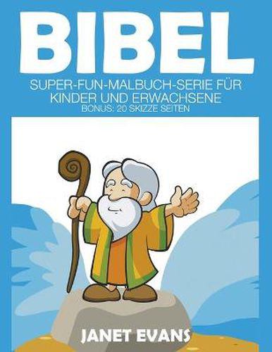 Bibel: Super-Fun-Malbuch-Serie fur Kinder und Erwachsene (Bonus: 20 Skizze Seiten)