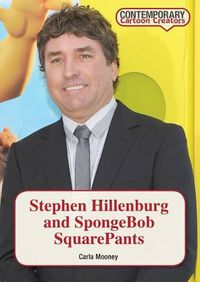 Cover image for Stephen Hillenburg and Spongebob Squarepants