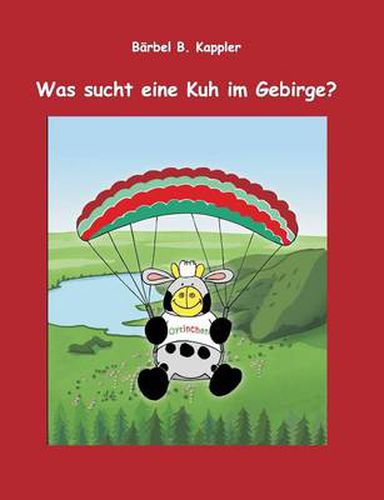 Cover image for Was sucht eine Kuh im Gebirge?