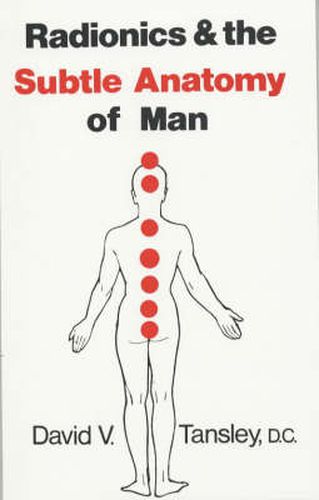 Cover image for Radionics and the Subtle Anatomy of Man