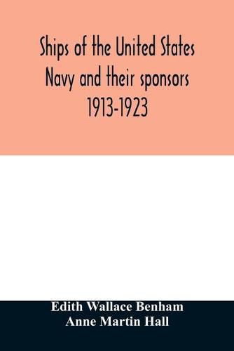 Ships of the United States Navy and their sponsors 1913-1923