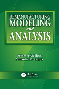 Cover image for Remanufacturing Modeling and Analysis