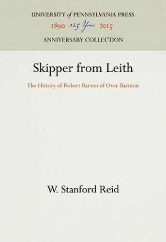 Skipper from Leith: The History of Robert Barton of Over Barnton