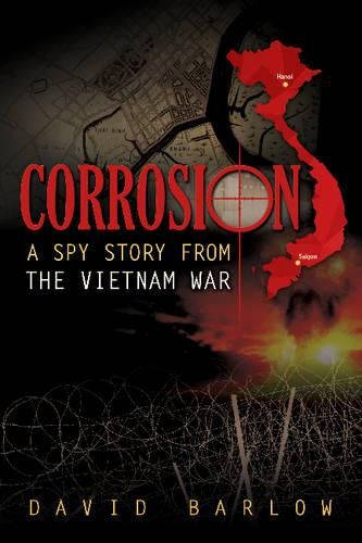 Cover image for Corrosion: A Spy Story from the Vietnam War