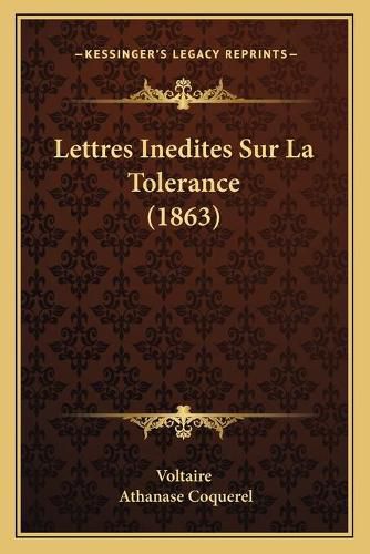 Lettres Inedites Sur La Tolerance (1863)