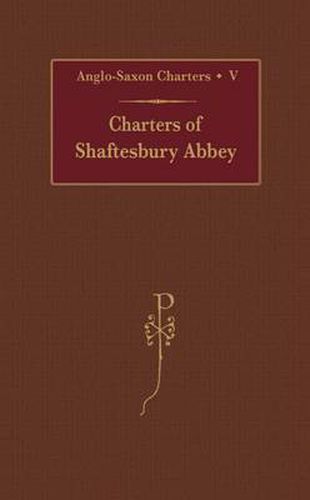 Cover image for Charters of Shaftesbury Abbey