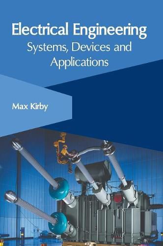 Cover image for Electrical Engineering: Systems, Devices and Applications