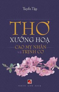 Cover image for Th&#417; X&#432;&#7899;ng H&#7885;a (Cao M&#7925; Nhan - Tr&#7883;nh C&#417;)