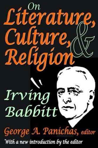 Cover image for On Literature, Culture, and Religion: Irving Babbitt