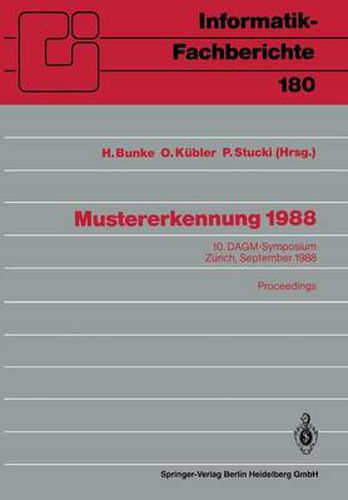 Mustererkennung 1988: 10. Dagm-Symposium, Zurich, 27. 29. September 1988. Proceedings