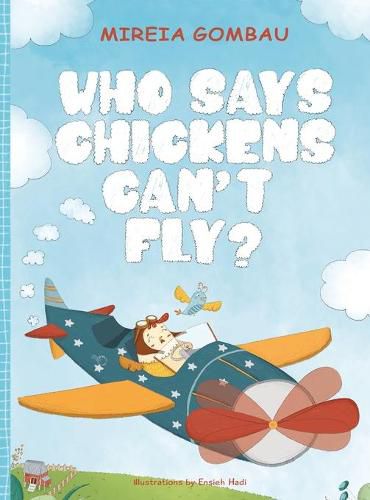 Cover image for Who says chickens can't fly?