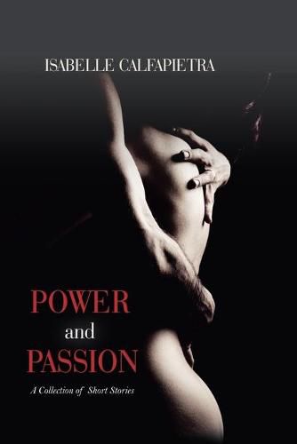 Cover image for Power and Passion: A Collection of Short Stories