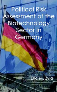 Cover image for Political Risk Assessment of the Biotechnology Sector in Germany