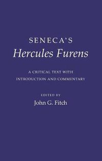 Cover image for Seneca's Hercules Furens: A Critical Text with Introduction and Commentary