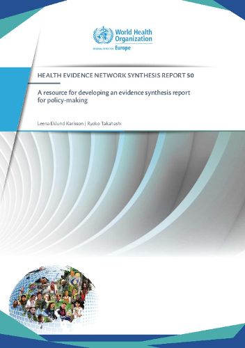 A resource for developing an evidence synthesis report for policy-making