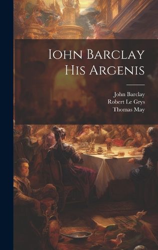 Cover image for Iohn Barclay His Argenis
