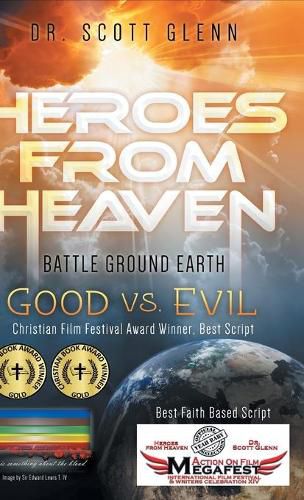 Cover image for Heroes From Heaven Battle Ground Earth: Good Vs. Evil