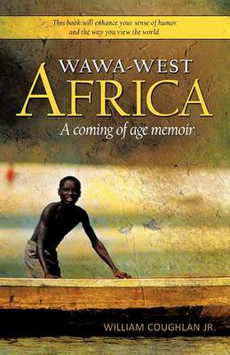 Cover image for Wawa-West Africa: A Coming of Age Memoir