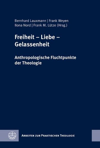 Cover image for Freiheit - Liebe - Gelassenheit