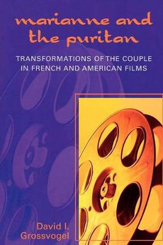 Cover image for Marianne and the Puritan: Transformation of the Couple in French and American Films