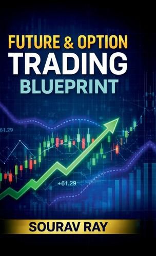 Cover image for Future and Option Trading Blueprint