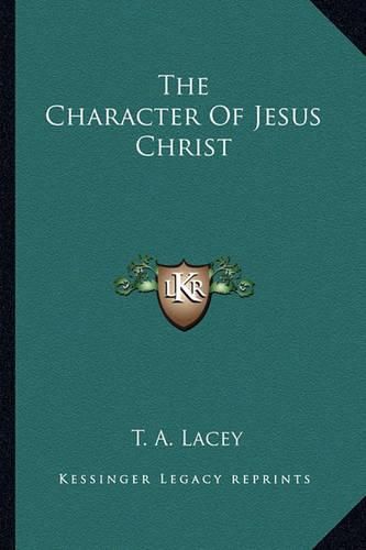 Cover image for The Character of Jesus Christ