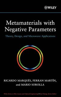 Cover image for Metamaterials with Negative Parameters: Theory, Design and Microwave Applications