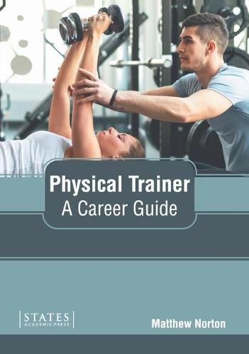 Cover image for Physical Trainer: A Career Guide