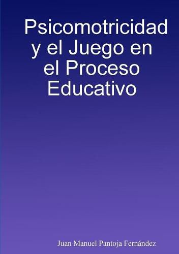 Cover image for Psicomotricidad y el Juego en el Proceso Educativo