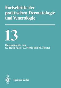 Cover image for Vortrage Der XIII. Fortbildungswoche Der Dermatologischen Klinik Und Poliklinik Der Ludwig-Maximilians-Universitat Ma1/4nchen in Verbindung Mit Dem Berufsverband Der Deutschen Dermatologen E.V. Vom 26. Bis 31. Juli 1992