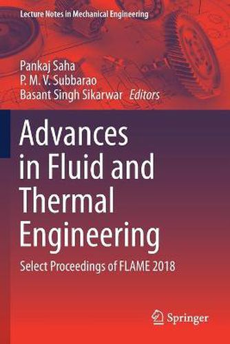 Cover image for Advances in Fluid and Thermal Engineering: Select Proceedings of FLAME 2018