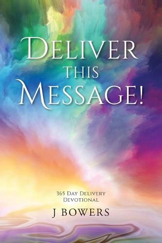 Cover image for Deliver This Message!