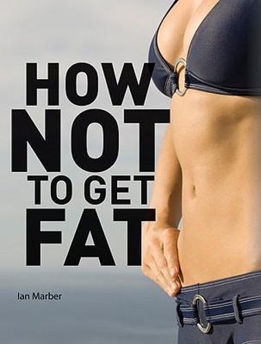 Cover image for How Not to Get Fat