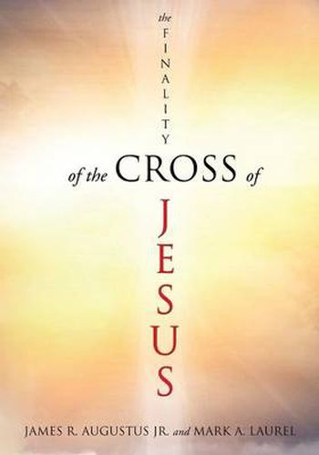 Cover image for The Finality of the Cross of Jesus