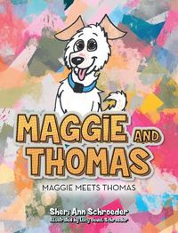 Cover image for Maggie and Thomas: Maggie Meets Thomas