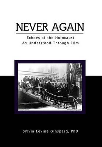 Cover image for Never Again: Echoes of the Holocaust as Understood Through Film