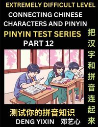 Cover image for Extremely Difficult Chinese Characters & Pinyin Matching (Part 12)