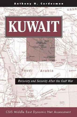 Cover image for Kuwait: Recovery And Security After The Gulf War