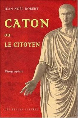 Cover image for Caton Ou Le Citoyen: Biographie