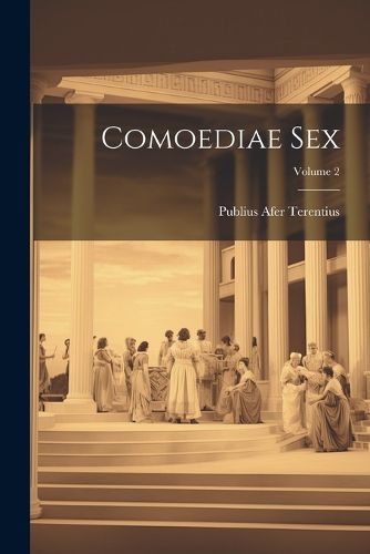 Cover image for Comoediae Sex; Volume 2