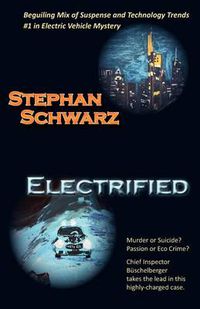 Cover image for ELECTRIFIED A Chief Inspector Buschelberger Case