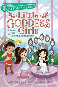 Cover image for Athena & the Island Enchantress: Little Goddess Girls 5