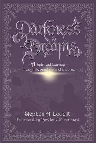 Cover image for Darkness & Dreams: A Spiritual Journey Through Separation and Divorce