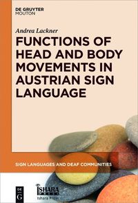 Cover image for Functions of Head and Body Movements in Austrian Sign Language