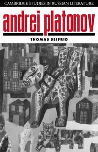 Cover image for Andrei Platonov: Uncertainties of Spirit