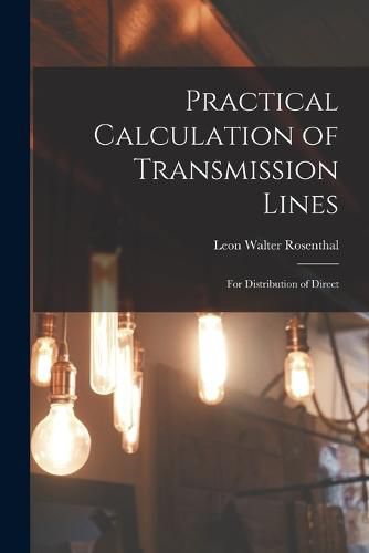 Practical Calculation of Transmission Lines