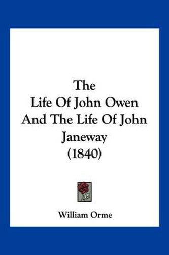 The Life of John Owen and the Life of John Janeway (1840)